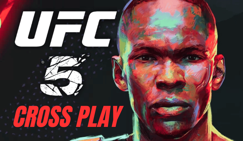 UFC 5 Cross Play and Which Platforms are supported.png