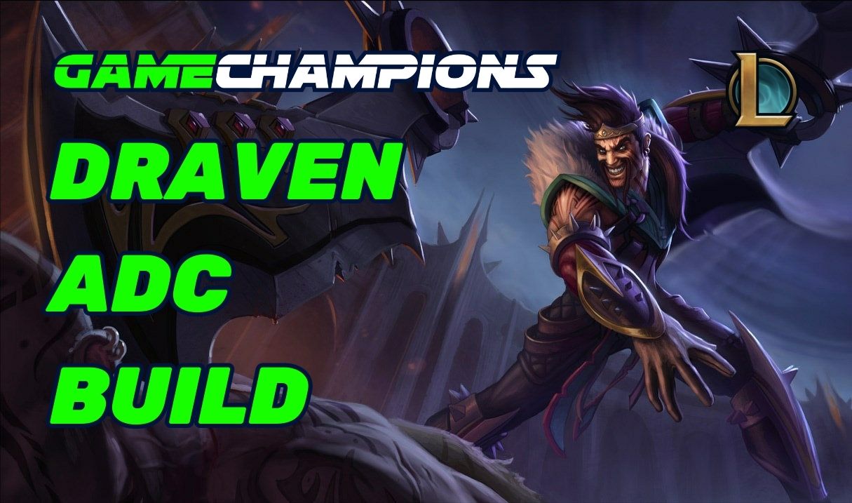 Draven Abilities, Builds, Matchups, and Tips to Master League of